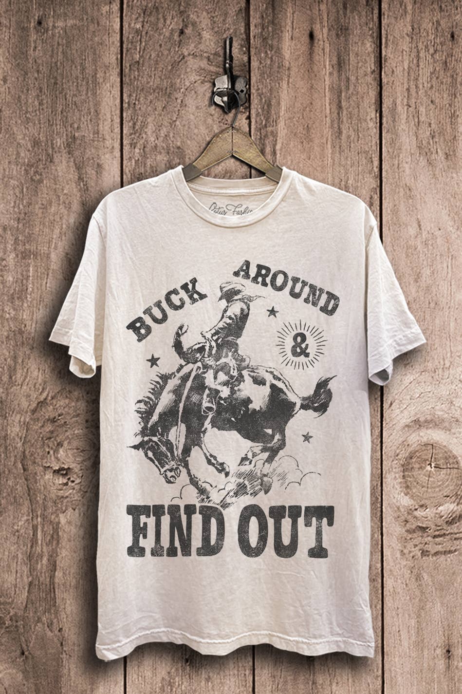 Buck Around & Find Out Tee