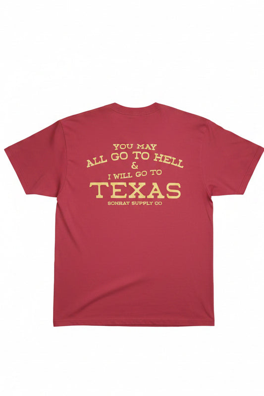 Sonray I Will Go To Texas Tee