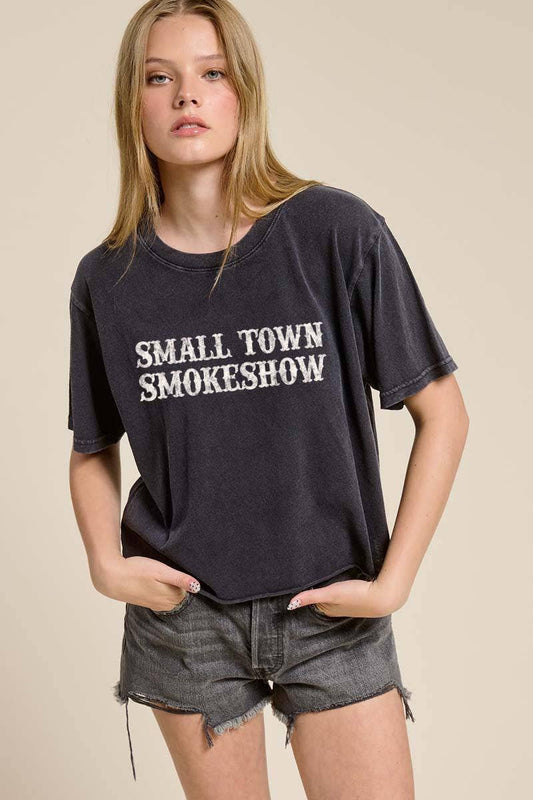 Small Town Smokeshow Mineral Washed Tee