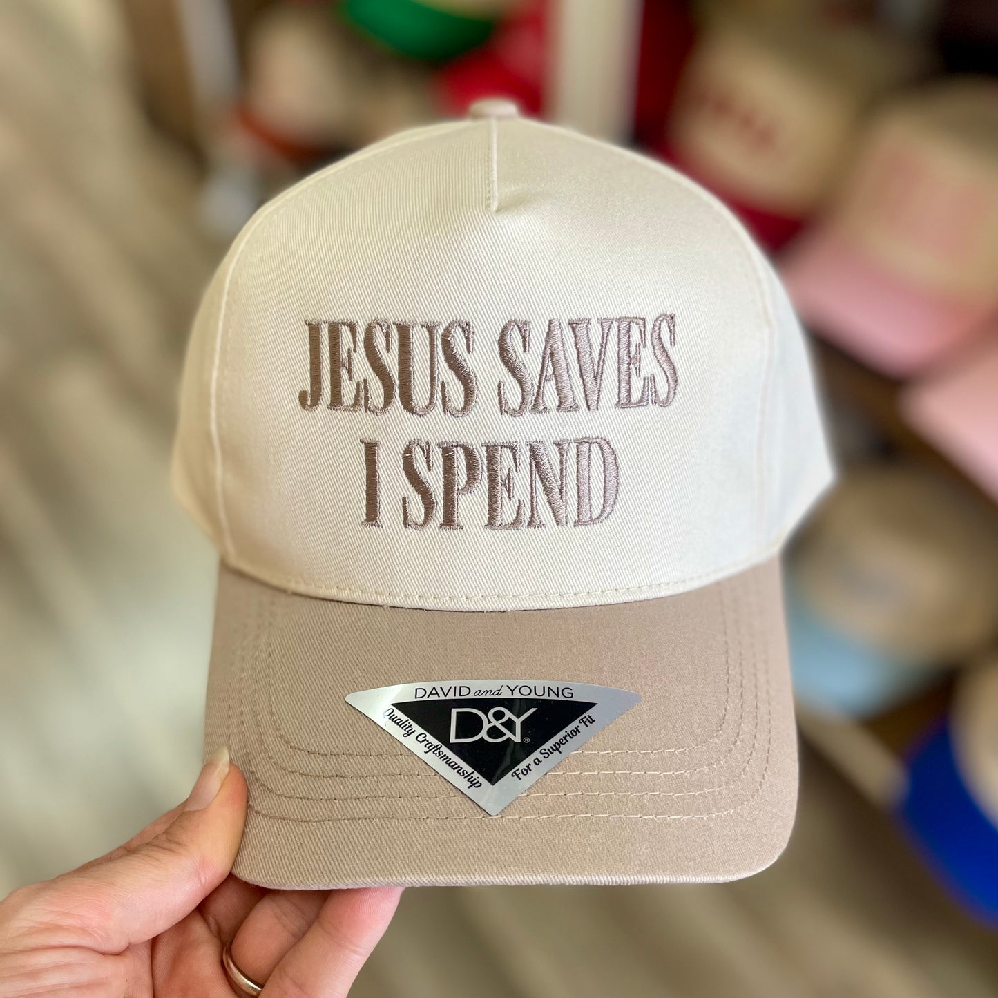 Jesus Saves, I Spend Embroidered Taupe Hat