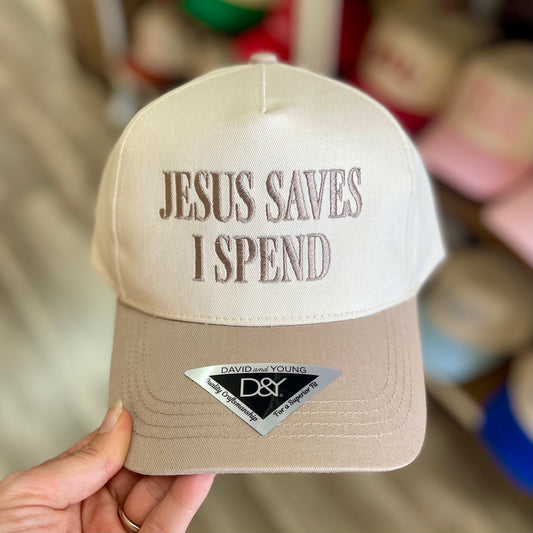 Jesus Saves, I Spend Embroidered Taupe Hat