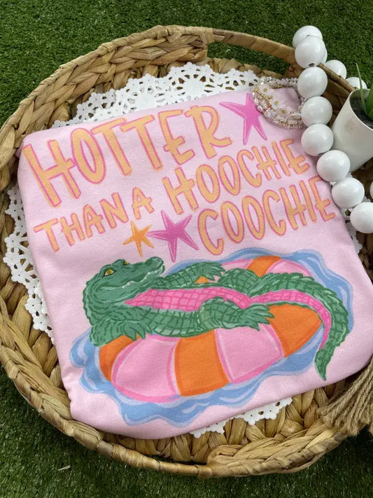 Hotter Than A Hoochie Coochie Tee