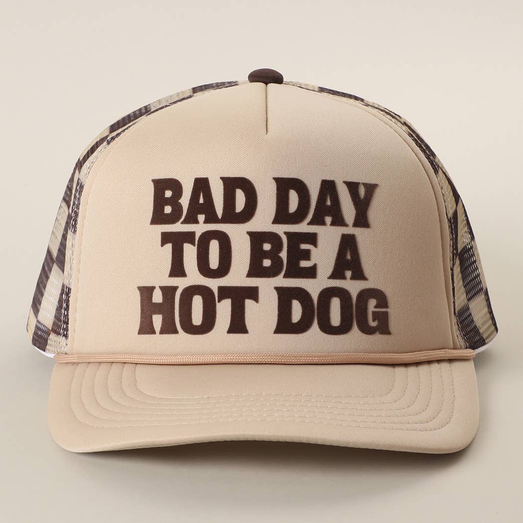 Bad Day To Be A Hot Dog Foam Trucker Brown Hat