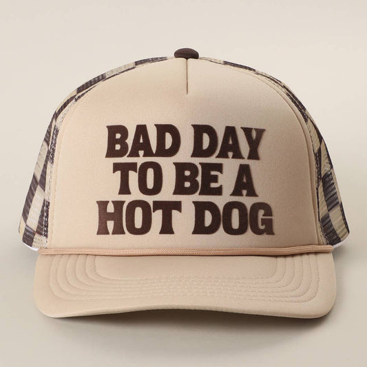 Bad Day To Be A Hot Dog Foam Trucker Brown Hat