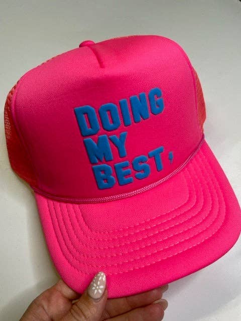 Neon Doing My Best Hat