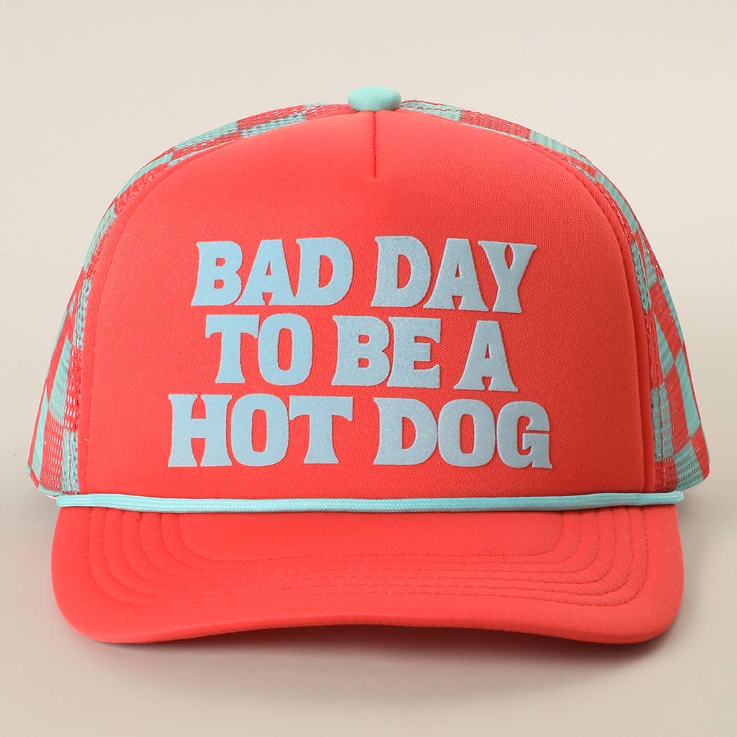 Bad Day To Be A Hot Dog Foam Trucker Coral Hat