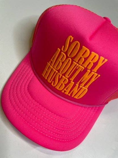 Neon Sorry About My Husband Hat