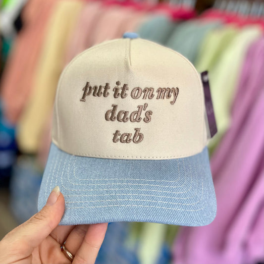 Girls Put It On My Dad's Tab Embroidered Denim Blue Hat