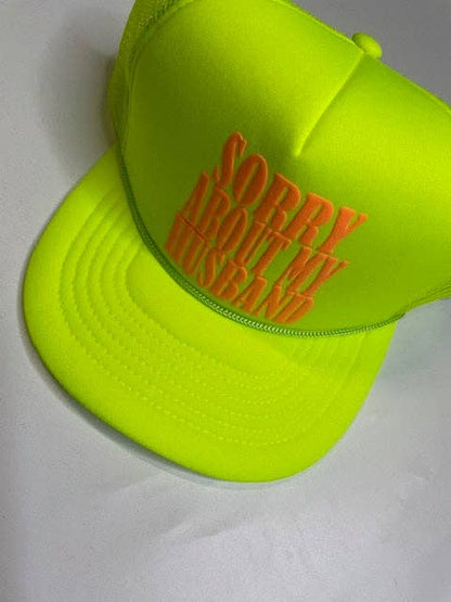 Neon Sorry About My Husband Hat