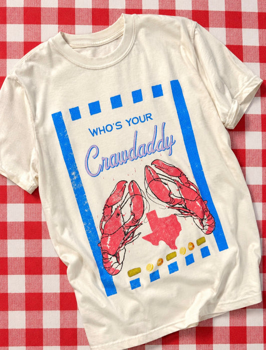 Who's Your Crawdaddy Tee