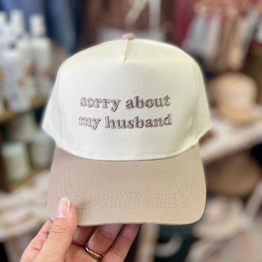 Sorry About My Husband Taupe Hat