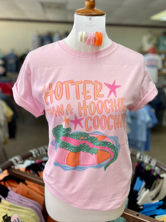 Hotter Than A Hoochie Coochie Tee