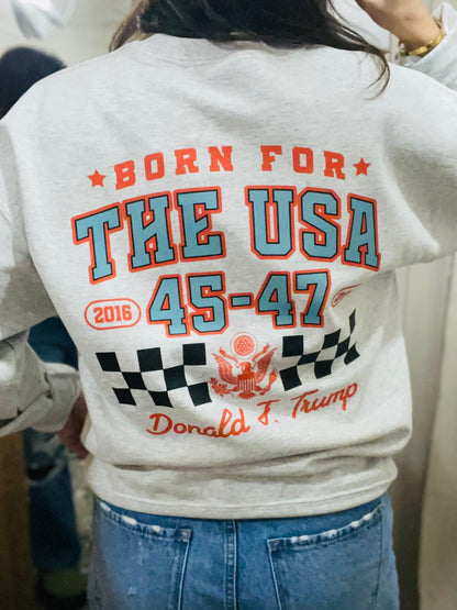 Born for the USA Sweatshirt