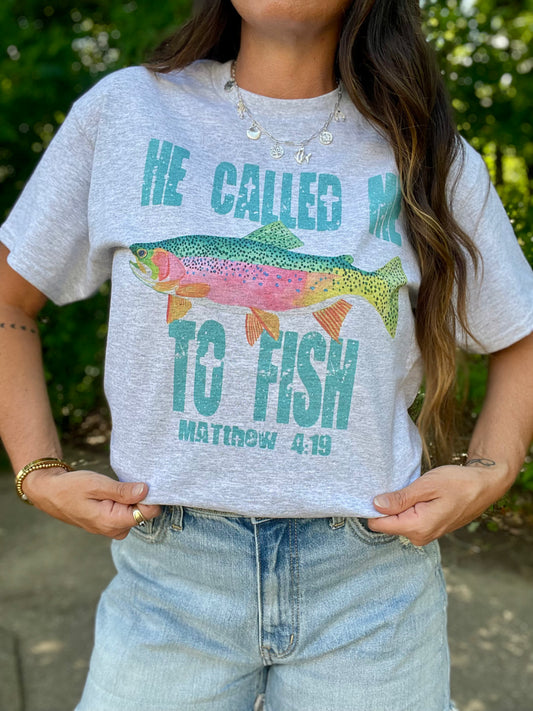 He Called Me To Fish Tee