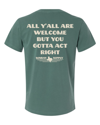 Sonray You Gotta Act Right Tee Alpine Green