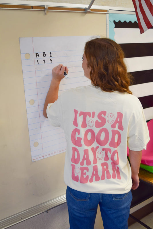 **SALE!** It's a Good Day to Learn Tee