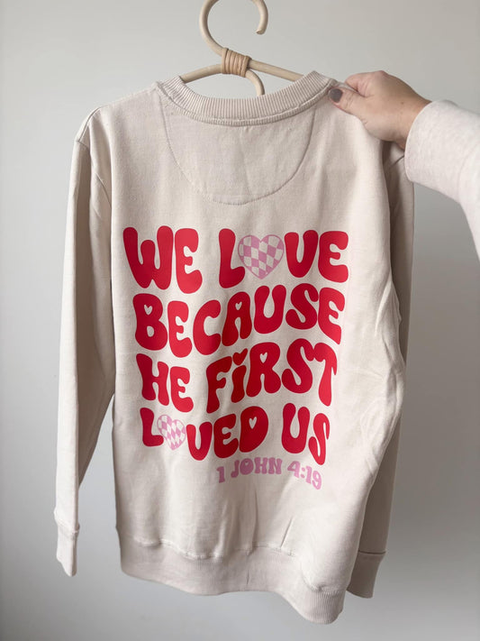 Women’s He First Loved Us Lightweight Sweatshirt
