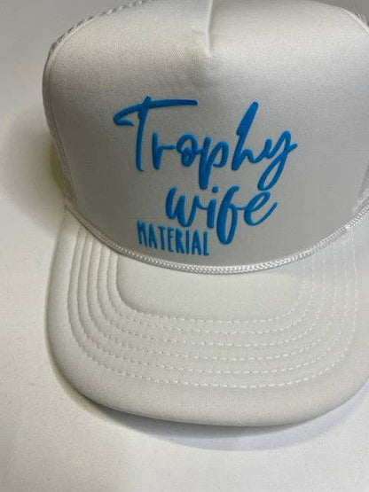 Neon Trophy Wife Material Hat