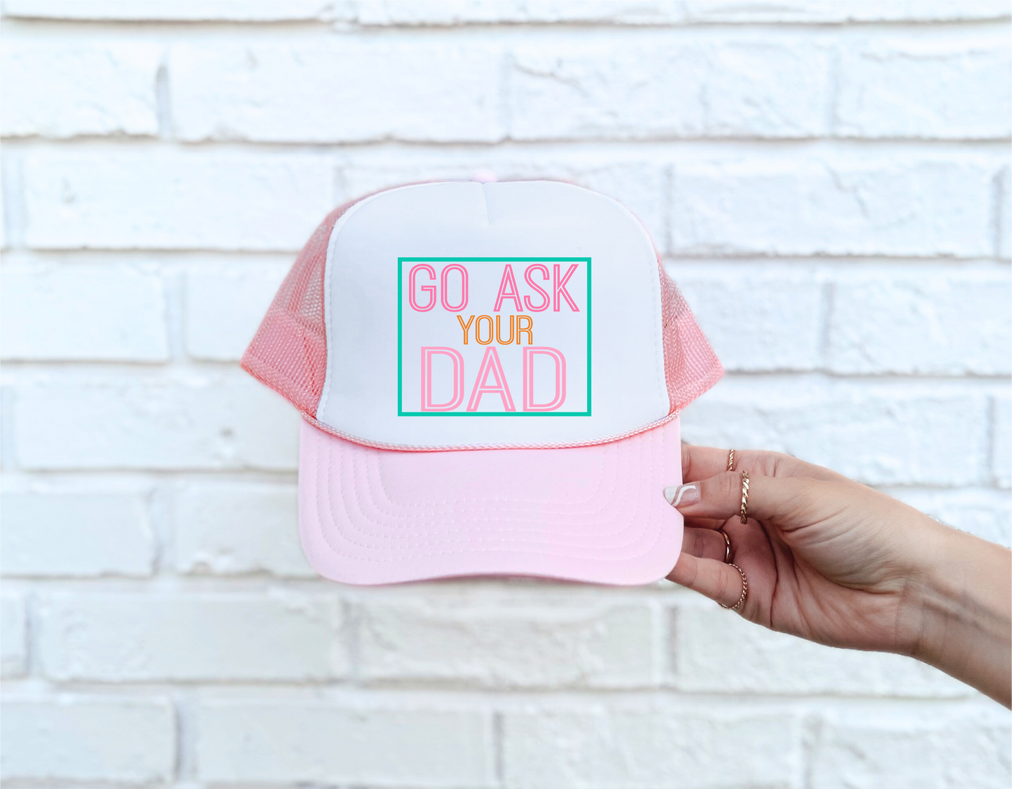 Go Ask Your Dad Trucker Hat